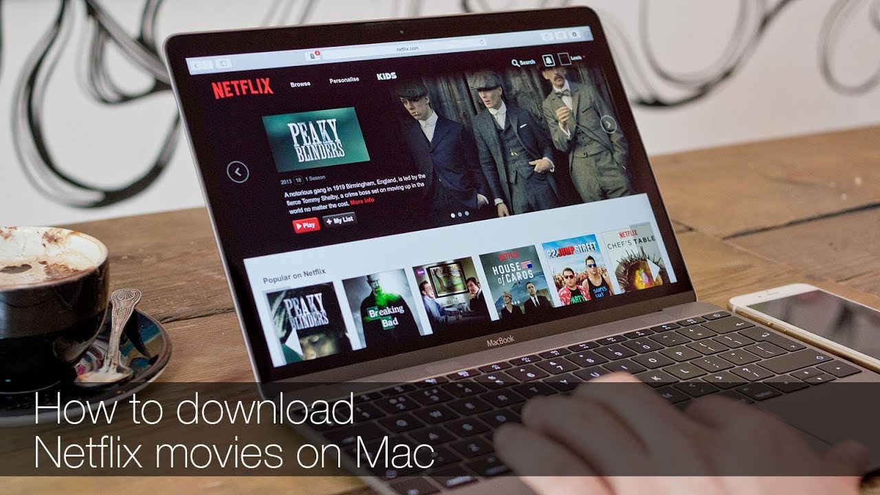 How To Download Netflix On A Mac